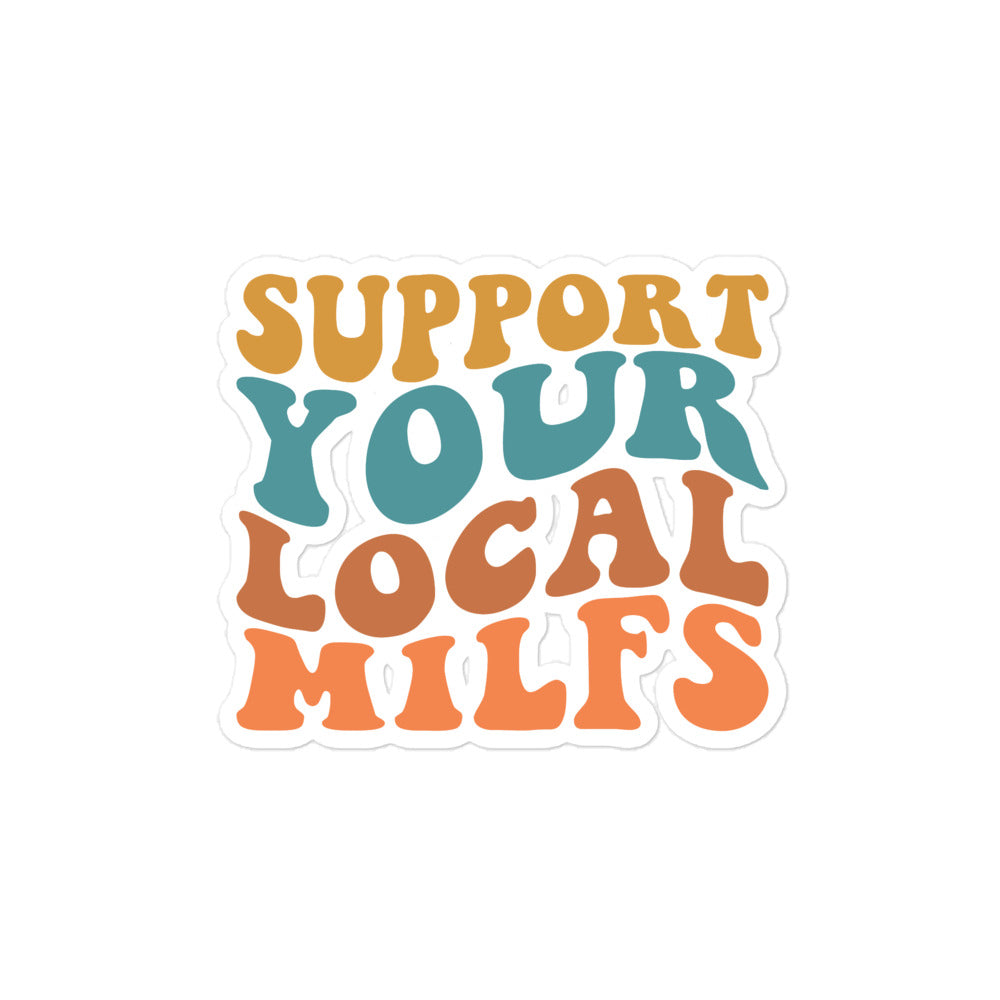 Support local MILFs stickers