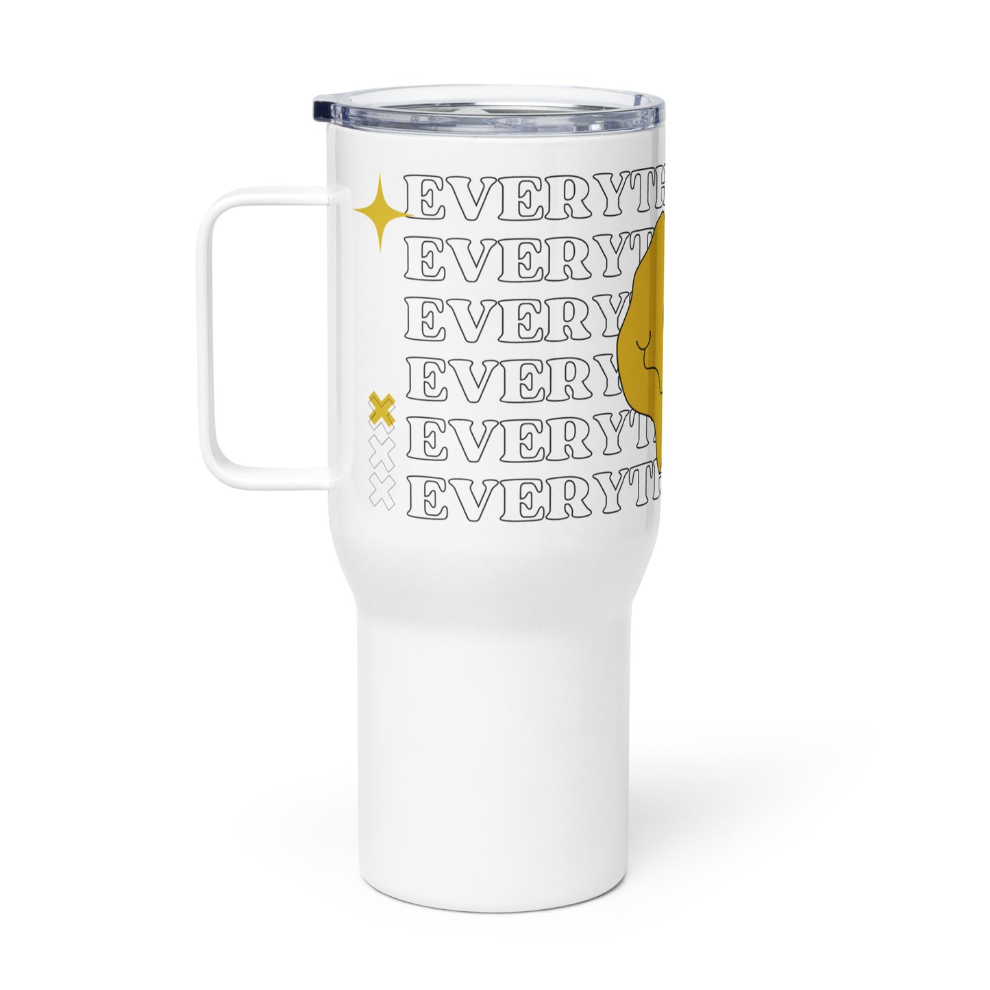 Everything's fine travel mug with a handle