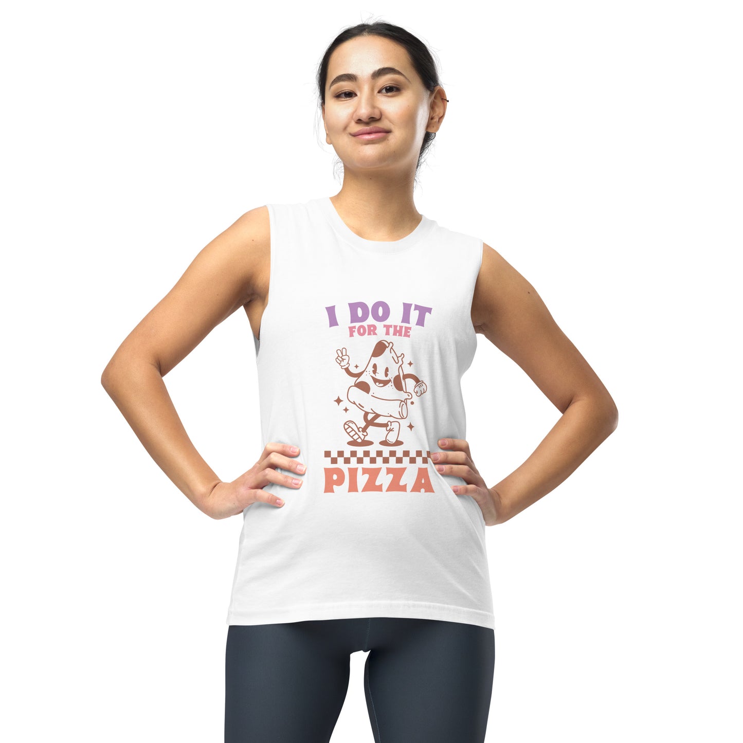 Do It  For The Pizza Muscle Shirt