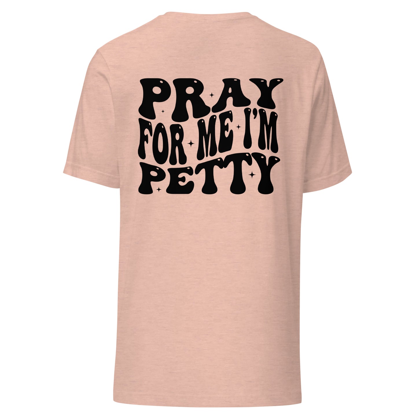 Pray for me t-shirt
