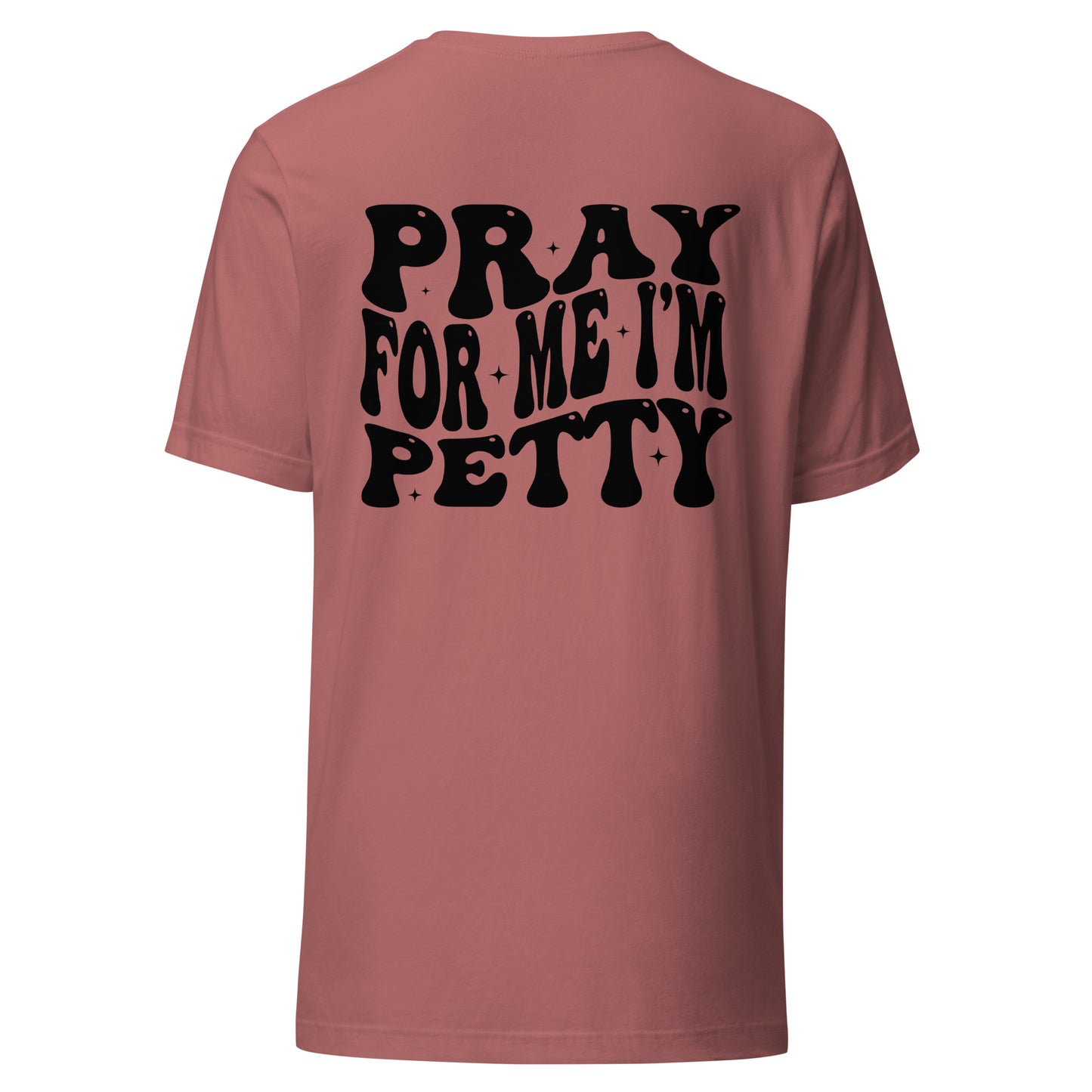 Pray for me t-shirt