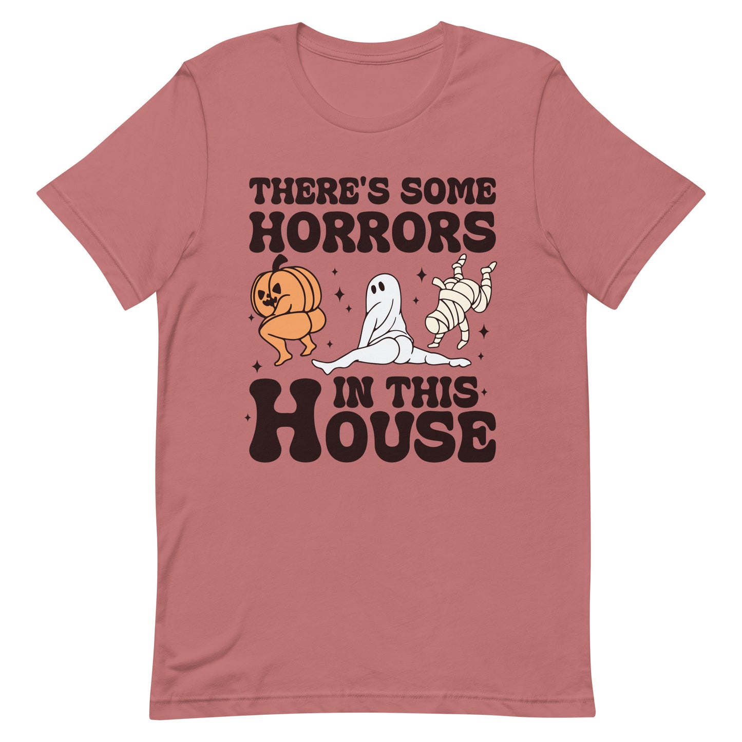 There's some horrors in this house t-shirt