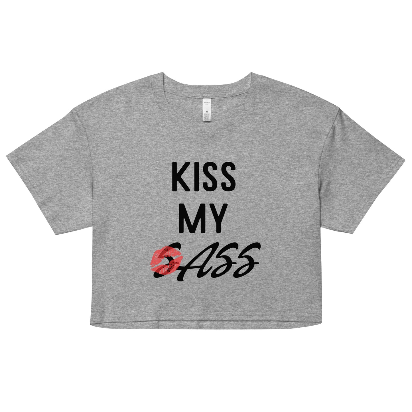 Kiss my sass crop top