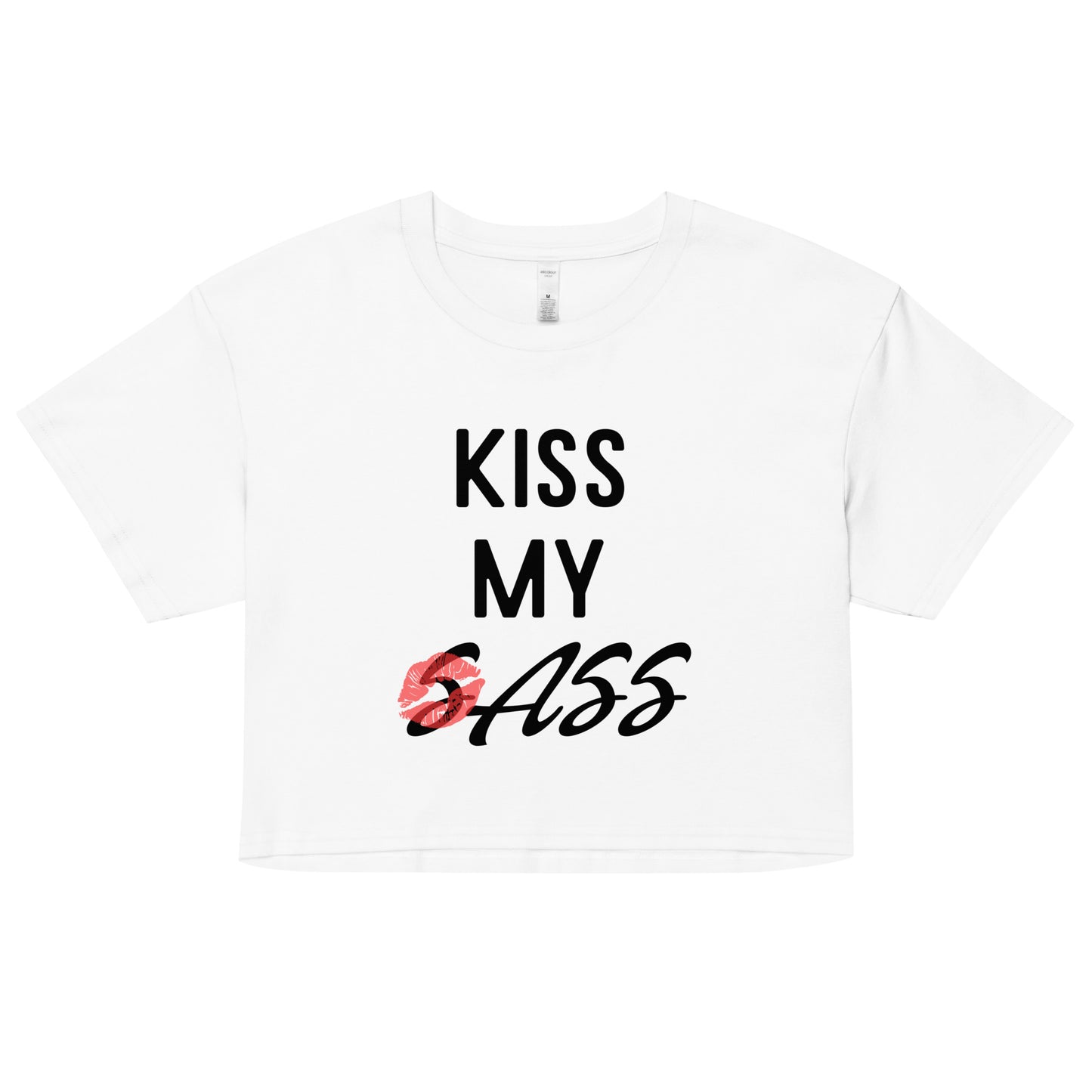 Kiss my sass crop top